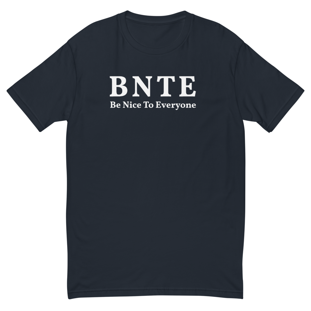 Short Sleeve T-shirt – Be Nice To Everyone